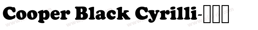 Cooper Black Cyrilli字体转换